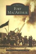 Fort MacArthur di Stephen R. Nelson, David K. Appel edito da ARCADIA PUB (SC)