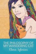 The Philosophy of My Wandering Cat di Elena Iglesias edito da SYNERGEBOOKS
