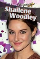 Shailene Woodley di Rebecca Sjonger edito da Crabtree Publishing Company