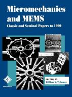 Micromechanics MEMS Papers to 1990 di Trimmer edito da John Wiley & Sons