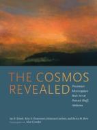 The Cosmos Revealed di Jan F. Simek, Erin E. Dunsmore, Johannes Loubser, Sierra M. Bow edito da The University Of Alabama Press