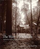 The Work Of Joe Webb di Reuben Cox edito da Jargon Society