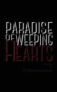 Paradise Of Weeping Hearts di Dushyandhan Mars Yuvarajan edito da Works Of Mars Press Limited