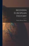 Modern European History di Charles Downer Hazen edito da LEGARE STREET PR