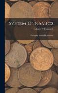System Dynamics: Portraying Bounded Rationality di John D. W. Morecroft edito da LEGARE STREET PR
