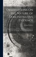 Observations On the Nature of Demonstrative Evidence di Thomas Beddoes edito da LEGARE STREET PR