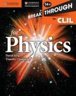 Breakthrough to CLIL for Physics Age 14+ Workbook di David Sang, Timothy Chadwick edito da Cambridge University Press