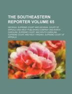 The Southeastern Reporter Volume 65 di Georgia Supreme Court edito da Rarebooksclub.com
