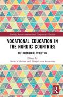 Vocational Education in the Nordic Countries edito da Taylor & Francis Ltd