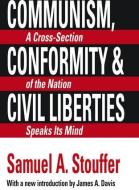 Communism, Conformity and Liberties di Ferdinand Tonnies, Samuel A. Stouffer edito da Taylor & Francis Ltd