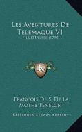 Les Aventures de Telemaque V1: Fils D'Ulysse (1790) di Francois De La Mothe Fenelon edito da Kessinger Publishing