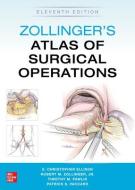 Zollinger's Atlas of Surgical Operations, Eleventh Edition di Robert Zollinger, E. Ellison edito da MCGRAW HILL EDUCATION & MEDIC