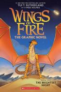 The Brightest Night (Wings of Fire Graphic Novel #5): A Graphix Book di Tui T. Sutherland edito da GRAPHIX
