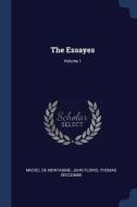 The Essayes; Volume 1 di Michel Montaigne, John Florio, Thomas Seccombe edito da CHIZINE PUBN