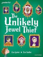 Readerful Books For Sharing: Year 4/Primary 5: The Unlikely Jewel Thief di Lester edito da OUP OXFORD