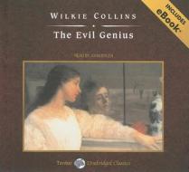 The Evil Genius di Wilkie Collins edito da Tantor Media Inc