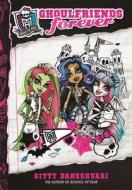 Monster High: Ghoulfriends Forever di Gitty Daneshvari edito da Liitle, Brown Book Group (Digital)