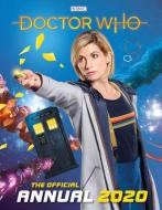 Doctor Who: Official Annual 2020 di Penguin Random Hou Bbc Children's Books edito da BBC Children's Books