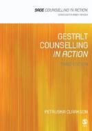 Gestalt Counselling In Action di Petruska Clarkson edito da Sage Publications Ltd