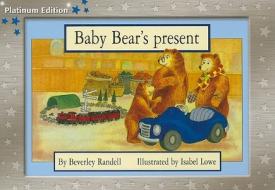 Rigby PM Platinum Collection: Individual Student Edition Blue (Levels 9-11) Baby Bear's Present di Beverley Randell edito da STECK VAUGHN CO