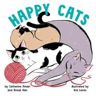 Happy Cats di Catherine Amari, Anouk Han edito da ABRAMS APPLESEED