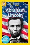 Abraham Lincoln di Caroline Crosson Gilpin edito da NATL GEOGRAPHIC SOC