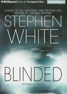 Blinded di Stephen White edito da Brilliance Corporation