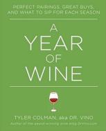 A Year of Wine di Tyler Colman edito da Gallery