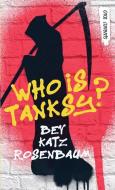 Who Is Tanksy? di Bev Katz Rosenbaum edito da ORCA BOOK PUBL