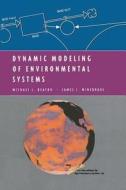 Dynamic Modeling of Environmental Systems di Michael L. Deaton, James J. Winebrake edito da Springer New York