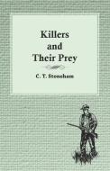 Killers and Their Prey di C. T. Stoneham edito da Read Books