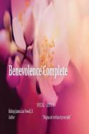 Benevolence Complete - Special Edition di Bp James Lee Powell II edito da Createspace