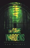The Game Wardens di Dan Hayden edito da iUniverse