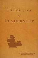 The Message Of Leadership di Daniel Southern edito da Navpress Publishing Group