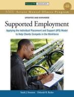 Supported Employment di Sarah J. Swanson, Deborah R. Becker edito da Hazelden Publishing & Educational Services