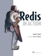 Redis in Action di Josiah L. Carlson edito da Manning Publications