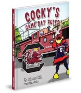 Cocky's Game Day Rules di Sherri Graves Smith edito da Mascot Books