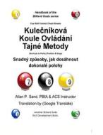 Cue Ball Control Cheat Sheets (Czech): Shortcuts to Perfect Position and Shape di Allan P. Sand edito da Billiard Gods Productions