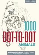 1000 Dot-To-Dot: Animals di Thomas Pavitte edito da THUNDER BAY PR