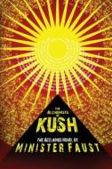The Alchemists of Kush di Minister Faust edito da Underland Press