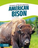 American Bison di Tyler Omoth edito da FOCUS READERS