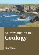 An Introduction to Geology edito da LARSEN & KELLER EDUCATION