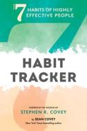 The 7 Habits of Highly Effective People: Habit Tracker di Stephen R. Covey, Sean Covey edito da MANGO