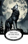 The Call of the Wild di Jack London edito da Living Book Press