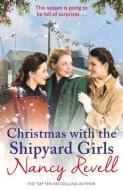 Christmas With The Shipyard Girls di Nancy Revell edito da Cornerstone