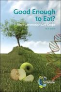 Good Enough to Eat? di Ian D (The University of Queensland Godwin edito da Royal Society of Chemistry