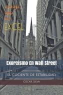 Exorcismo En Wall Street: El Cociente de Estabilidad di Oscar Silva edito da INDEPENDENTLY PUBLISHED
