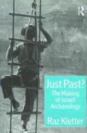Just Past? di Raz Kletter edito da Routledge