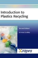 Introduction To Plastics Recycling - Second Edition di V Goodship edito da Smithers Rapra Technology