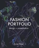 Fashion Portfolio di Anna Kiper edito da Pavilion Books Group Ltd.